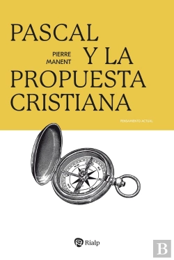 Bertrand.pt - Pascal Y La Propuesta Cristiana