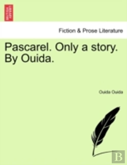 Bertrand.pt - Pascarel. Only A Story. By Ouida.