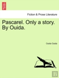 Bertrand.pt - Pascarel. Only A Story. By Ouida.