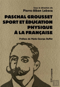Bertrand.pt - Paschal Grousset, Sport Et Éducation Physique À La Française