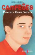 Pascoal - Ousar Vencer