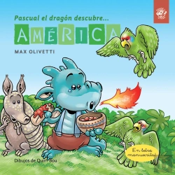 Bertrand.pt - Pascual El Dragón Descubre América - Libros Para Niños En Letra Ligada, Manuscrita, Cursiva