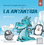 Pascual El Dragón Descubre La Antártida