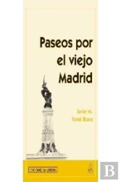 Paseos Por El Viejo Madrid