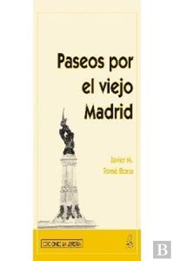 Bertrand.pt - Paseos Por El Viejo Madrid
