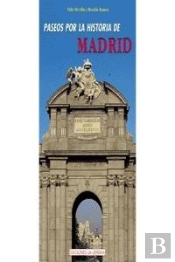 Paseos Por La Historia De Madrid