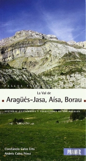 Paseos Y Excursiones Por La Val De Aragüés-Jasa La Val D'A¡Sa, La Val De Borau