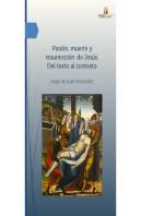 Pasion, Muerte Y Resurreccion De Jesus