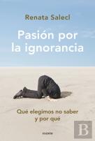 Pasion Por La Ignorancia