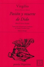 Pasion Y Muerte De Dido ( Libro Iv De La Encida)