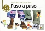 Paso A Paso, Educación Infantil, 5 Años. Acción Tutorial