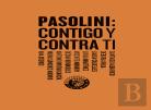 Pasolini: Contigo Y Contra Ti