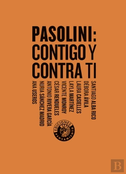 Bertrand.pt - Pasolini: Contigo Y Contra Ti