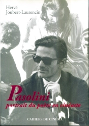 Pasolini ; Portrait Du Poete En Cineaste