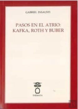 Bertrand.pt - Pasos En El Atrio: Kafka, Roth Y Buber