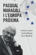 Pasqual Maragall I L'Europa Proxima