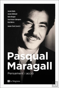 Bertrand.pt - Pasqual Maragall. Pensamient I Acció