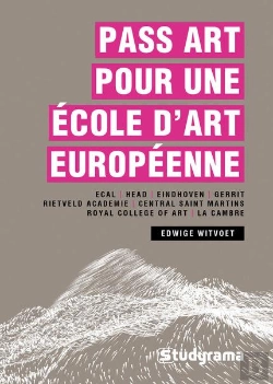 Bertrand.pt - Pass Art Pour Une Ecole D'Art Europeenne