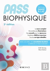 Pass Biophysique : Manuel ; Cours + Entraînements Corrigés (2e Édition)