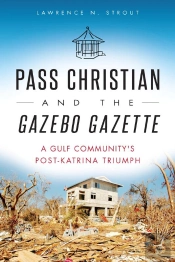 Pass Christian And The Gazebo Gazette