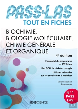 Bertrand.pt - Pass & Las ; Biochimie, Biologie Moléculaire, Chimie Générale Et Organique ; Tout En Fiches (4e Édition)