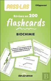 Pass & Las ; Biochimie ; Révisez En 200 Flashcards