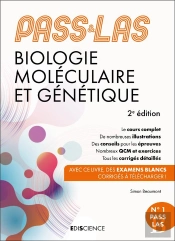 Pass & Las ; Biologie Moléculaire Et Génétique ; Manuel : Cours + Entraînements Corrigés (2e Édition)