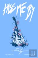 Pass Me By: Lily
