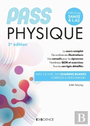 Pass Physique : Manuel ; Cours + Entraînements Corrigés (2e Édition)