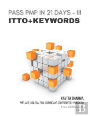 Pass Pmp In 21 Days Iii - Itto + Keywords