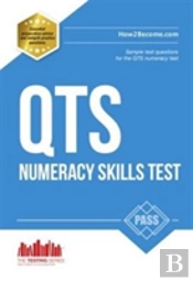 Pass Qts Numeracy Test Questions: The Complete Guide To Passing The Qts Numerical Tests