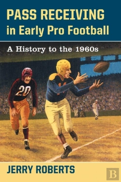 Bertrand.pt - Pass Receiving In Early Pro Football