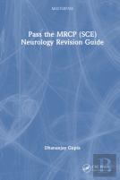 Pass The Mrcp (Sce) Neurology Revision Guide