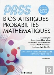 Pass Ue 4 Biostatistiques Probabilites Mathematiques - 5e Ed. - Manuel, Cours + Qcm Corriges