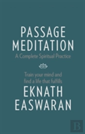 Passage Meditation - A Complete Spiritual Practice