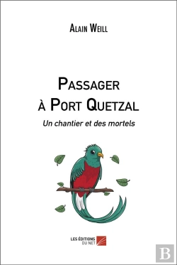 Bertrand.pt - Passager A Port Quetzal - Un Chantier Et Des Mortels