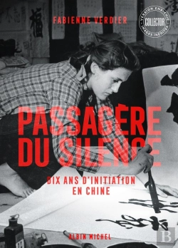 Bertrand.pt - Passagère Du Silence : Dix Ans D'Initiation En Chine