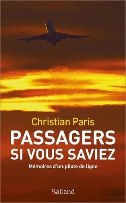 Bertrand.pt - Passagers, Si Vous Saviez : Mémoires D'Un Pilote De Ligne