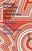 Passages/Boxes/Art In Public Spaces