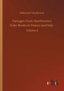 Passages From Hawthorne'S Note-Books In France And Italy