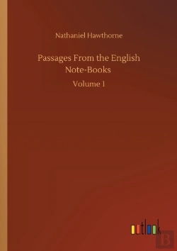 Bertrand.pt - Passages From The English Note-Books