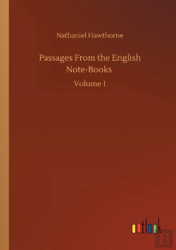 Bertrand.pt - Passages From The English Note-Books