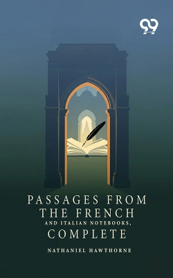 Bertrand.pt - Passages From The French And Italian Notebooks, Complete