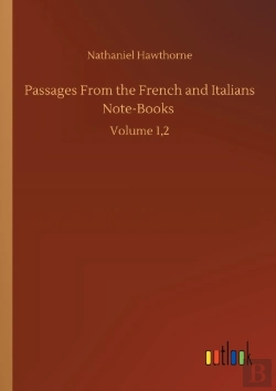 Bertrand.pt - Passages From The French And Italians Note-Books