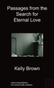 Passages From The Search For Eternal Love