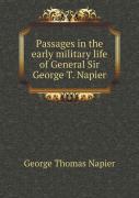 Passages In The Early Military Life Of General Sir George T. Napier