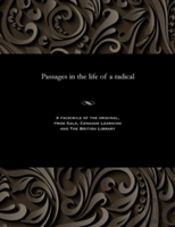 Passages In The Life Of A Radical