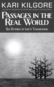 Passages In The Real World: Six Stories