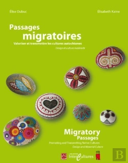 Bertrand.pt - Passages Migratoires ; Valoriser Et Transmettre Les Cultures Autochtones