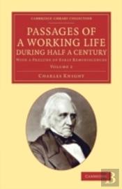 Passages Of A Working Life During Half A Century: Volume 2